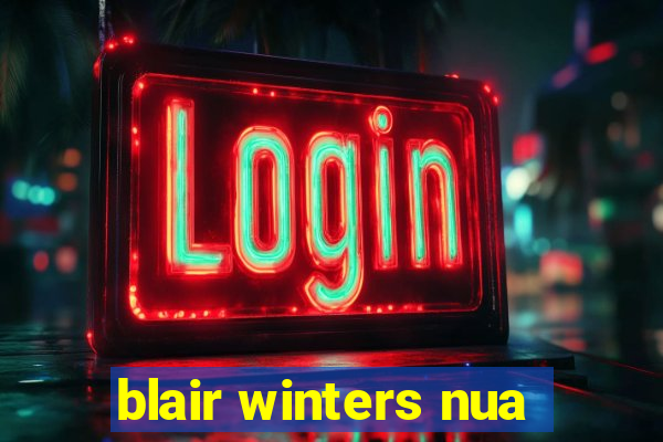 blair winters nua